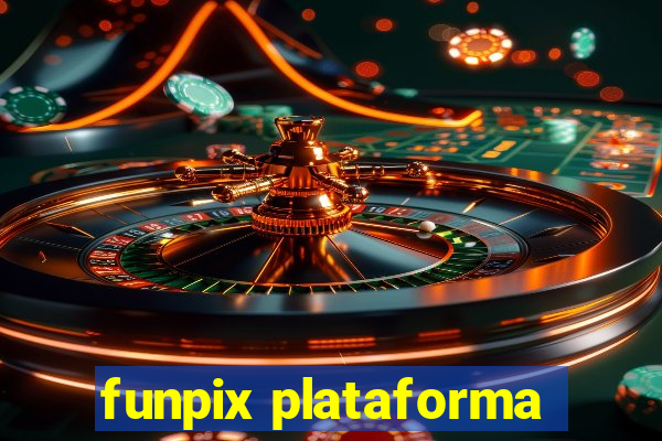 funpix plataforma